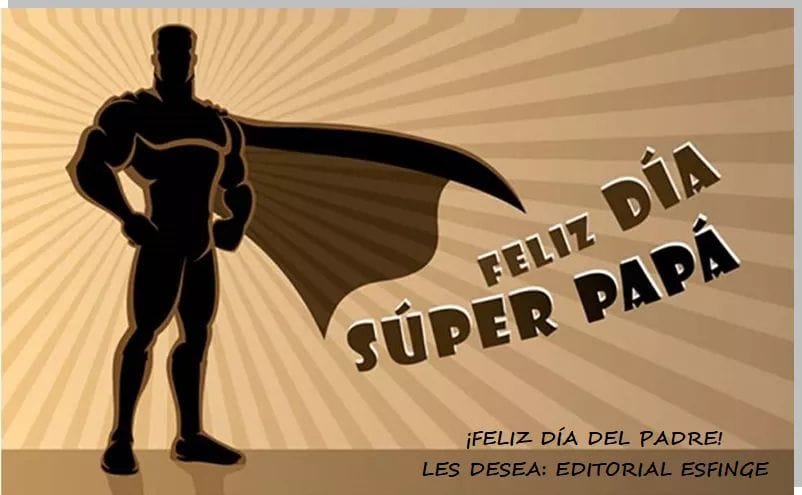 Esfingemx's tweet photo. ¡Feliz Día del Padre! https://t.co/iklrUmPOWu