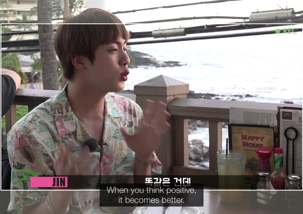 "Everything becomes a bad thing when you think negative. When you think positive, things will get better." - Bon Voyage, Hawaii, 2017