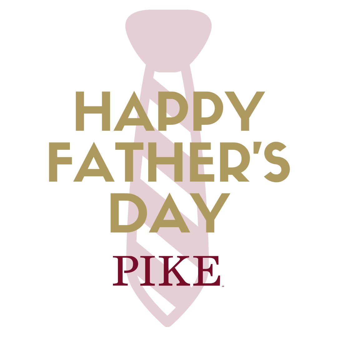 Wishing a Happy Father’s Day to all of our PIKE dads!