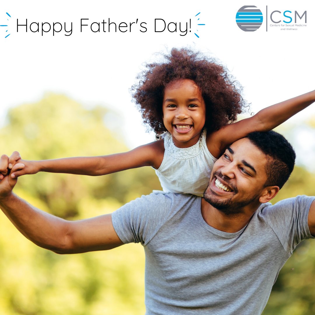 Happy Father’s Day to all of the wonderful father’s out there from #CentersForSexualMedicine!