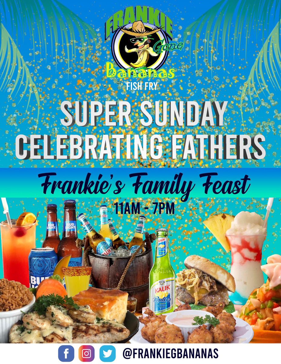 frankiegbananas's tweet photo. Happy Father’s Day! Today is your day and we celebrate you all day long! 
Make Dad feel extra special today - try one of our awesome specials or Frankie’s Feast (feeds a family of 4), drink specials &amp; more! This Sunday 11:30am - 7pm 🎉🎊🎉🎊🎉🎊
.
.
.
#Sunday #FathersDay #FishFry https://t.co/59VkpAvdTD