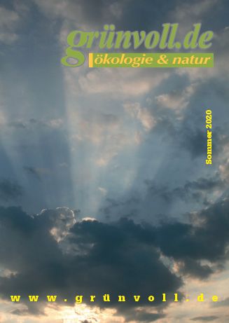 Das Magazin grünvoll.de - ökologie &amp; natur - Sommer 2020 ist erschienen - gruenvoll.de/aktuelle-ausga…