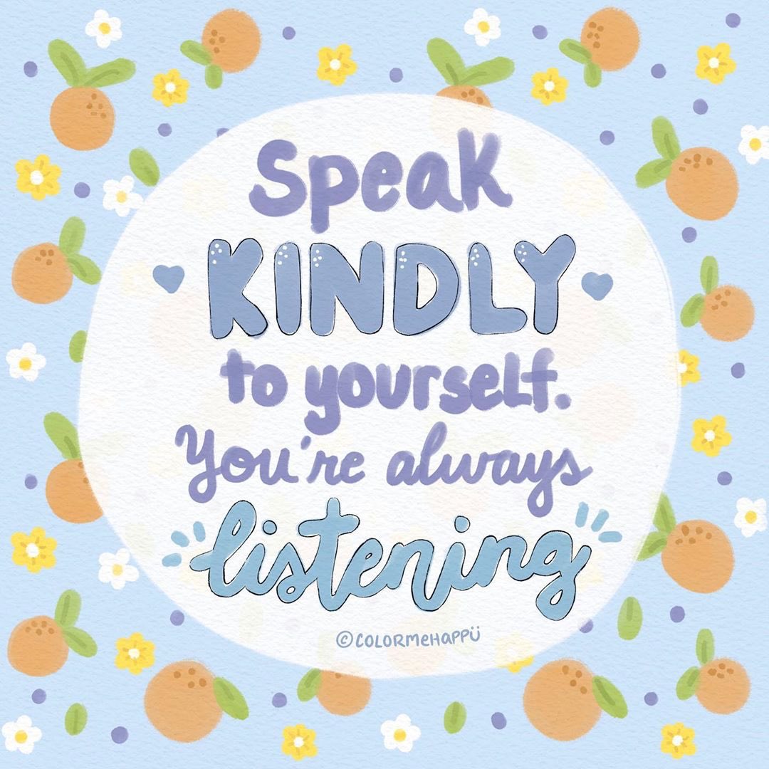 Speak kindly to yourself, you’re always listening

Image: <a href="/colormehappii/">Kaitlyn 🌸</a>