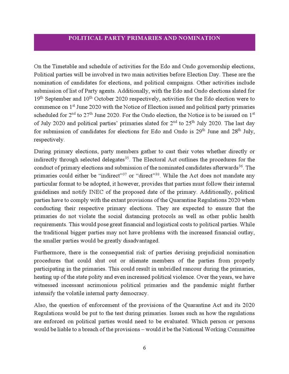 There is no doubt that the COVID-19 pandemic will have a unique and unprecedented impact on the pre-election and election day activities of political parties in Nigeria, particularly as they prepare for the forthcoming governorship elections.