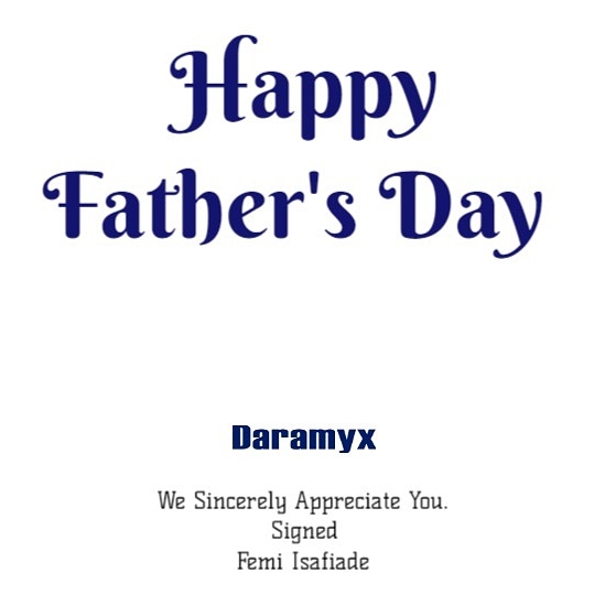daramyx_'s tweet photo. #HappyFathersDay2020 from @Isafiade and Team https://t.co/FVZzQYFmf3