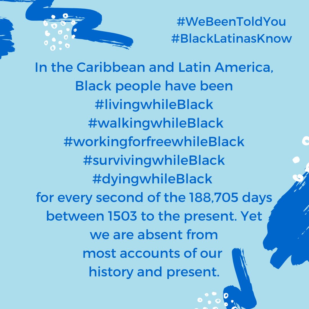BLKCLatinasKnow's tweet photo. In the Caribbean & Latin America, Black people have been #livingwhileBlack #walkingwhileBlack #workingforfreewhileBlack #survivingwhileBlack #dyingwhileBlack 4 every second of the 188,705 days btw 1503 to the present. Yet we’re absent from most accounts of our history & present https://t.co/kK57V7jNeo