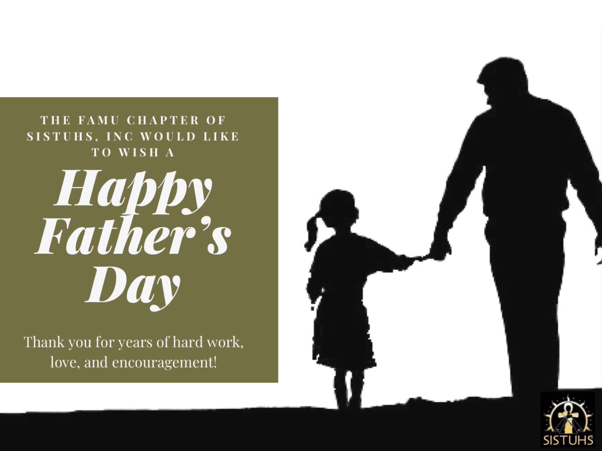 “The heart of a father is the masterpiece of nature.” The FAMU Chapter of SISTUHS, Inc. sends our love and appreciation to dads everywhere! Happy Father’s Day!🖤