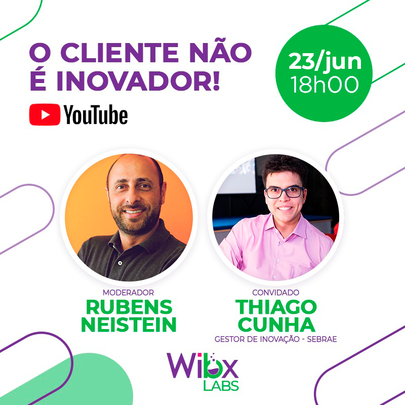 Live com nosso moderador Rubens Neistein e nosso convidado Thiago Cunha - Gestor de Inovação do Sebrae.
⠀
No Canal da WiBX no YouTube. Dia 23 de Junho de 2020 às 18h00.
⠀
Acesse o link youtu.be/U3d7ocaXlK0  e ative o lembrete lá no YouTube!

#wibx #wibxlabs #live #sebrae