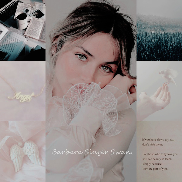 ㅤ

   𝑩𝑨𝑹𝑩𝑨𝑹𝑨 𝑺𝑰𝑵𝑮𝑬𝑹 𝑺𝑾𝑨𝑵｡
    ────────────────
        ❛She's the 𝗉𝖾𝗋𝖿𝖾𝖼𝗍
        example of 𝑔𝑟𝑎𝑐𝑒.❜
       
   ✿ : ᴏᴄ ╱ ᴛᴡɪʟɪɢʜᴛ + sᴘɴ.
   ✿ : ᴏᴘᴇɴ ᴛᴏ ᴘʟᴏᴛs ╱ ᴍᴜʟᴛɪᴠᴇʀsᴏ.

           ❪ ¿↻ + ♡? ❫

ㅤ