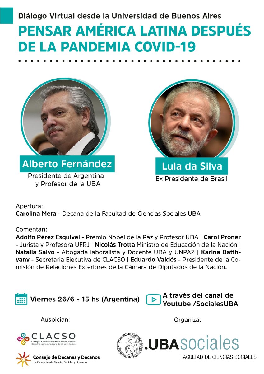 📣DIÁLOGO VIRTUAL PARA PENSAR AMÉRICA LATINA DESPUÉS DE LA PANDEMIA

Exponen: Alberto Fernández y Lula da Silva.

Viernes 26/6 - 15 hs
A través del canal de Youtube de la Facultad: youtube.com/user/SocialesU…

Apertura a cargo de Carolina Mera - Decana #FSOC #UBA