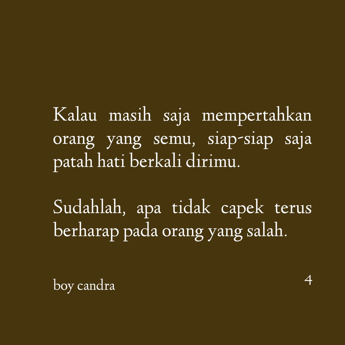 Apa tidak capek berharap pada orang yang salah?