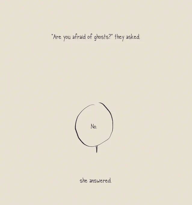 the fear of ghosts. 