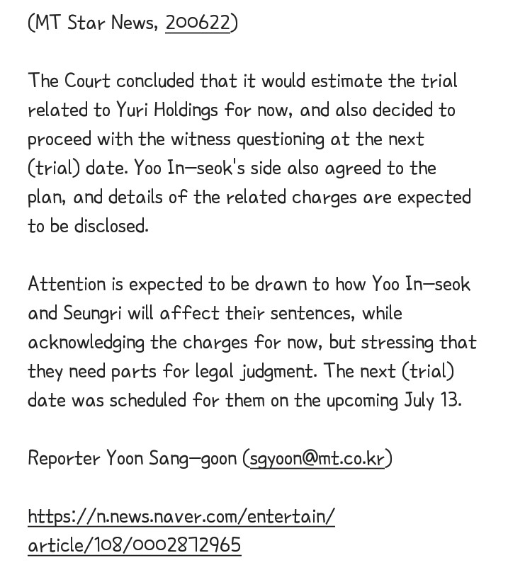 (MT Star News, 200622)The next trial on Yoo In-seok and others was scheduled on upcoming July 13 (afternoon). https://n.news.naver.com/entertain/article/108/0002872965