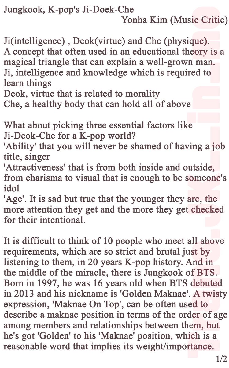 She also wrote an article about him praising once again his vocals, describing him as a complement of Ji (intelligence), Deok (virtue) and Che (physique). About Euphoria said "Jungkook is singing with his emotional voice as if he's dreaming"