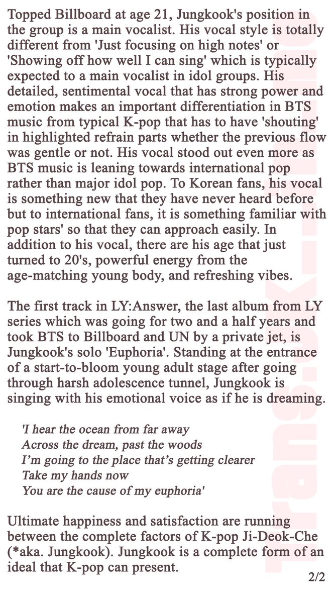 She also wrote an article about him praising once again his vocals, describing him as a complement of Ji (intelligence), Deok (virtue) and Che (physique). About Euphoria said "Jungkook is singing with his emotional voice as if he's dreaming"