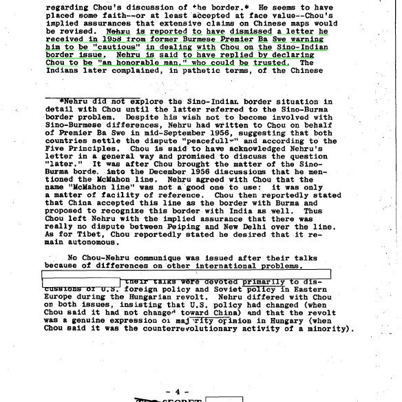 5/n In 1958 when Former Burmese Premiere "Ba Swe" warned Nehru to be cautious over "Indo-Sino Border", Nehru replied by declaring Chou to be "an honorable man," who could be trusted.