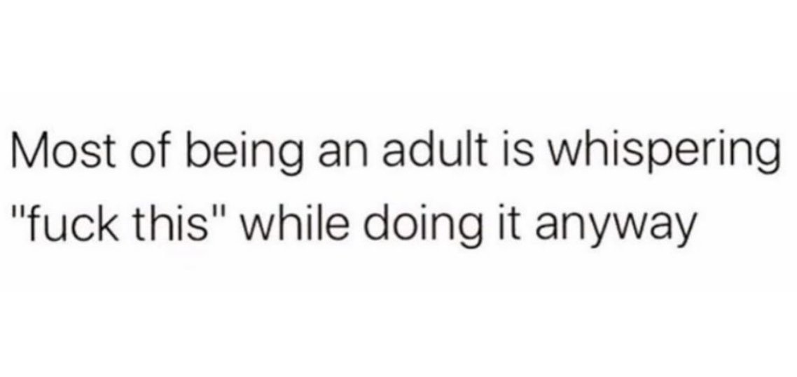 How I live my life.