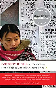 China’s millions of migrant workers typically appear as downtrodden bit-players in the larger drama of development. In Factory Girls by Leslie Chang they move to center stage as dynamic drivers of the story.  https://www.amazon.com/Factory-Girls-Village-Changing-China/dp/0385520182/ref=sr_1_1?crid=2AVCL2UPP00RQ&dchild=1&keywords=factory+girls+by+leslie+chang&qid=1592791452&s=books&sprefix=factory+girls%2Cstripbooks%2C149&sr=1-1