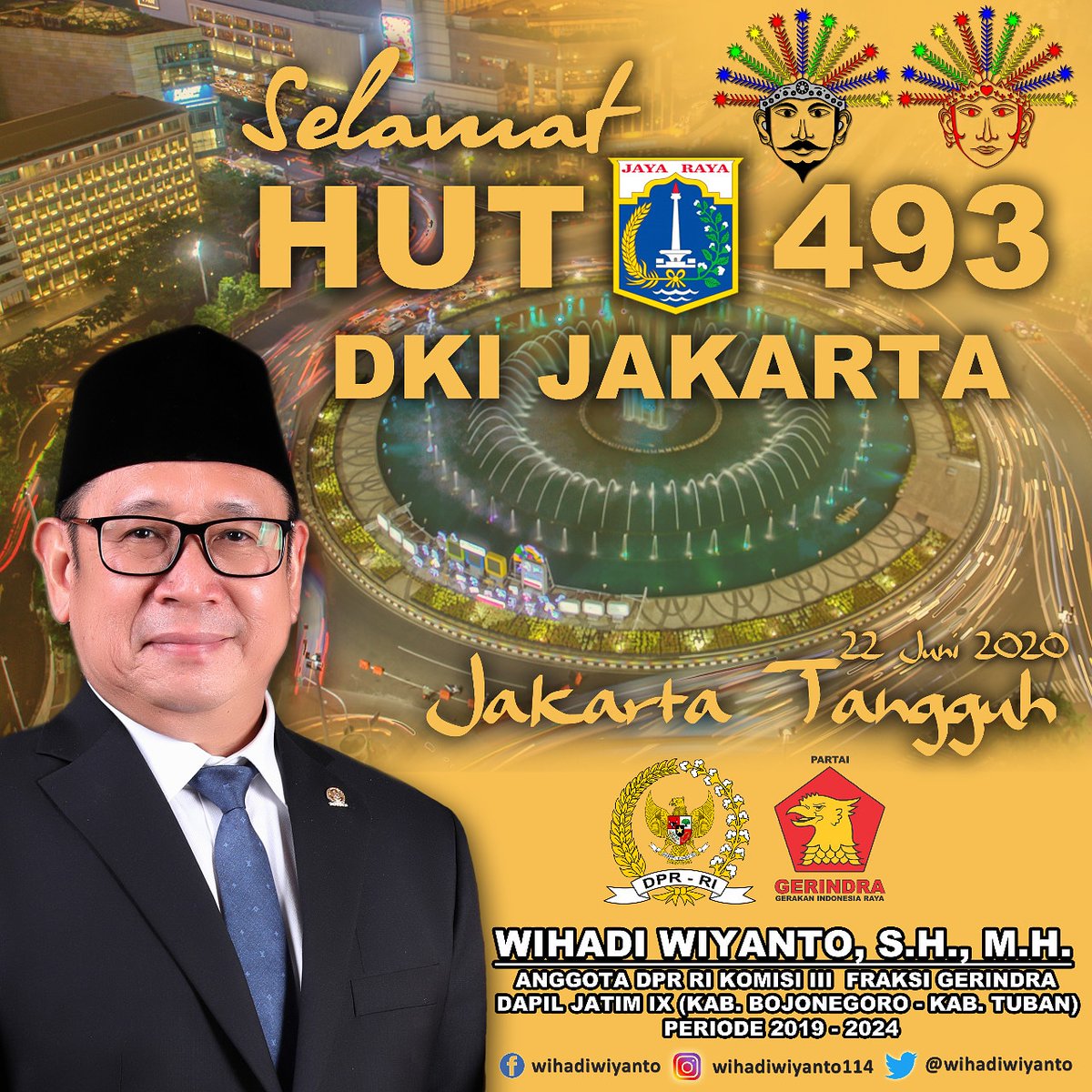 Dirgahayu DKI Jakarta ke 493.

'Jakarta Tangguh Rakyatnya Makmur'.

Wihadi Wiyanto, SH.,MH.

#wihadiwiyanto #AnggotaDPRRI #komisiIII #dapiljatim9 #bojonegorotuban