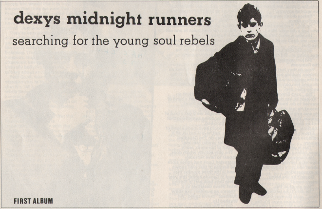 RecordPressAds's tweet photo. Dexy's Midnight Runners - Searching For The Young Soul Rebels, trade ad, July 1980.

#Dexys 
#DexysMidnightRunners 
#TradeAd 
#PressAd 
#VinylAd https://t.co/HhaUAtHipB