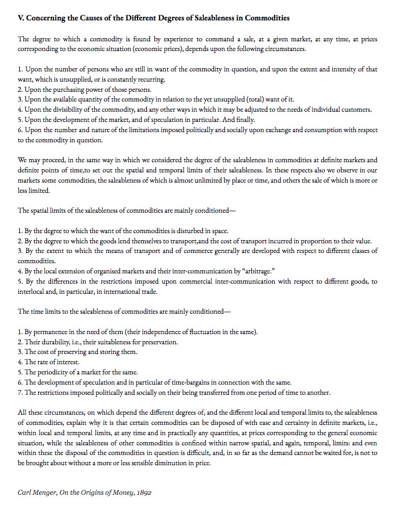 2/ He divided the limits of saleableness in spatial and time limits. The lack of general demand/acceptance may create some spatial friction, limiting saleableness. But this will always be capped by the cost of using money to make an additional intermediate exchange.