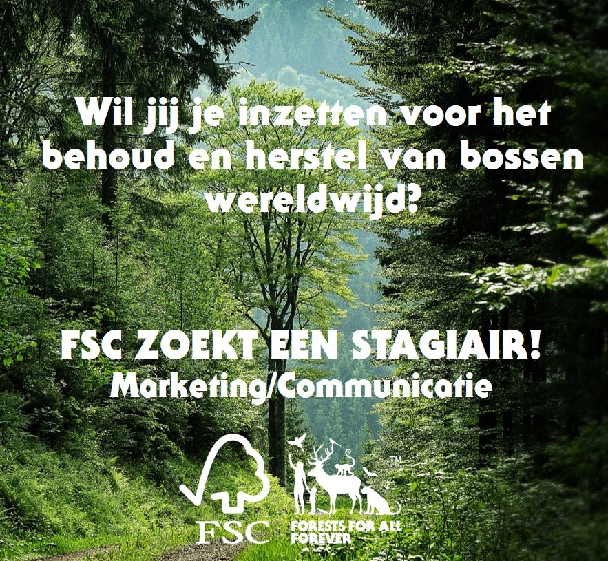 Volg je een opleiding richting marketing/communicatie? Heb je affiniteit met #duurzaamheid en wil je bijdragen aan het behouden en herstellen van bossen wereldwijd? Kom dan bij ons stagelopen! #FSC #Stage #Vacature