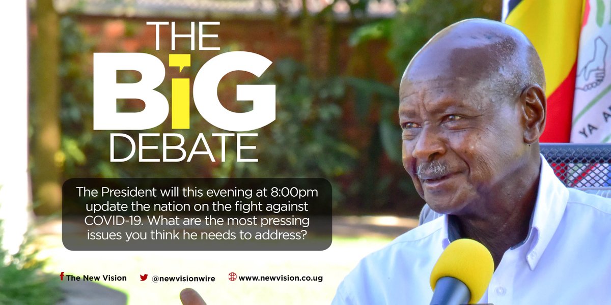 The New Vision (@newvisionwire) on Twitter photo #VisionBigDebate
President <a href="/KagutaMuseveni/">Yoweri K Museveni</a> will today address the nation on the current situation of #COVID19 in the country. What are the most pressing issues you think the President needs to address?
#VisionUpdates I #SocialDistancing I #NewVisionXtra #VisionBigDebate
President <a href="/KagutaMuseveni/">Yoweri K Museveni</a> will today address the nation on the current situation of #COVID19 in the country. What are the most pressing issues you think the President needs to address?
#VisionUpdates I #SocialDistancing I #NewVisionXtra