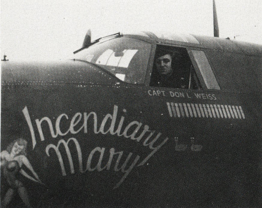The name of the aircraft pictured, Incendiary Mary, refers to Mrs Weiss, Don's wife. Here's Don in the cockpit. By the time Don was shot down, Incendiary Mary had been written off when Bob Perkins crash landed it, much to Don's annoyance. /3