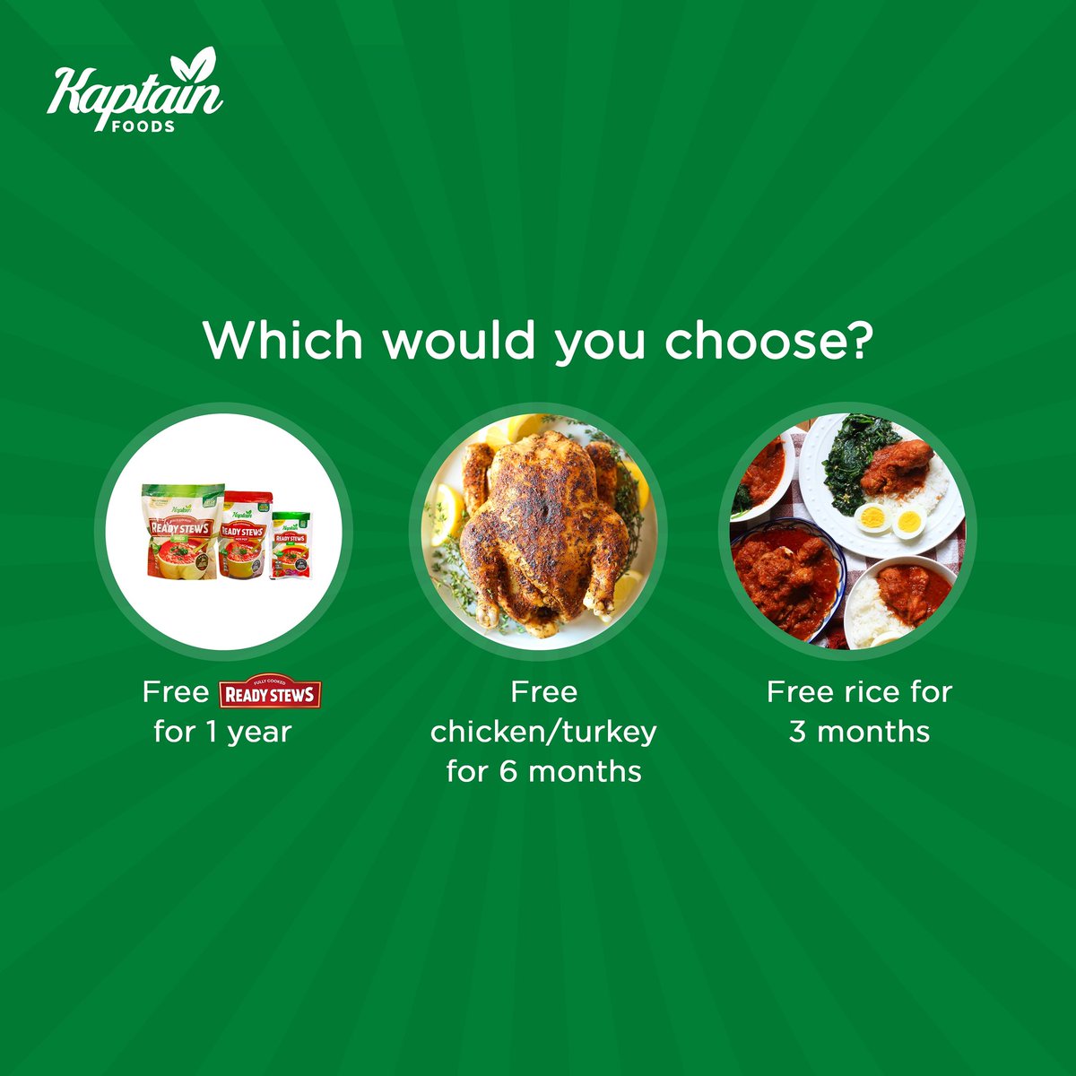 Choose wisely! 👀
.
1. Free #ReadyStews for 1 year.  
2. Free Turkey/Chicken for 6 months. 
3. Free rice for 3 months.
.
Which would you choose? 🤔