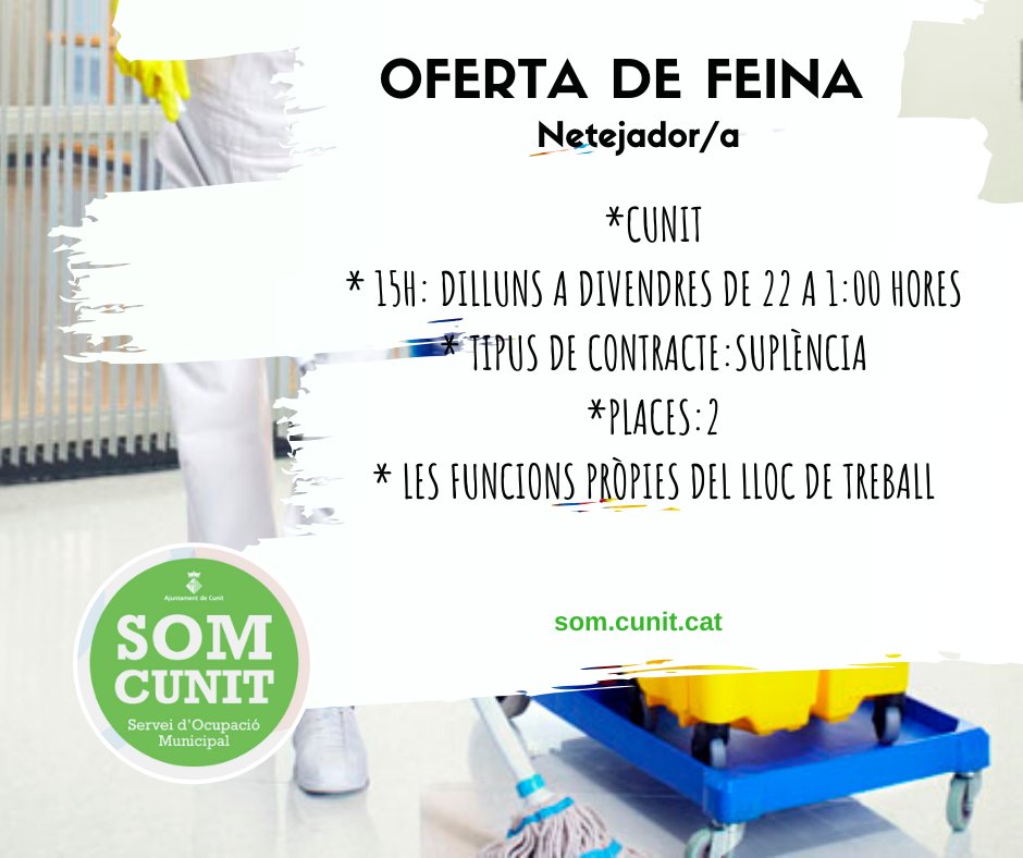 SOMCunit's tweet image. 📌 Nova oferta de feina Urgent: Netejador/-a -  (ref.349)
📑 6 mesos d'experiència 
📍Cunit
⌚️ 15 hores setmanals de dilluns a divendres de 22 a 1:00 hores
💶 475€ x 12 pagues.
+INFO: som.cunit.cat/ocupacio/borsa…
#somcunit #cunit
