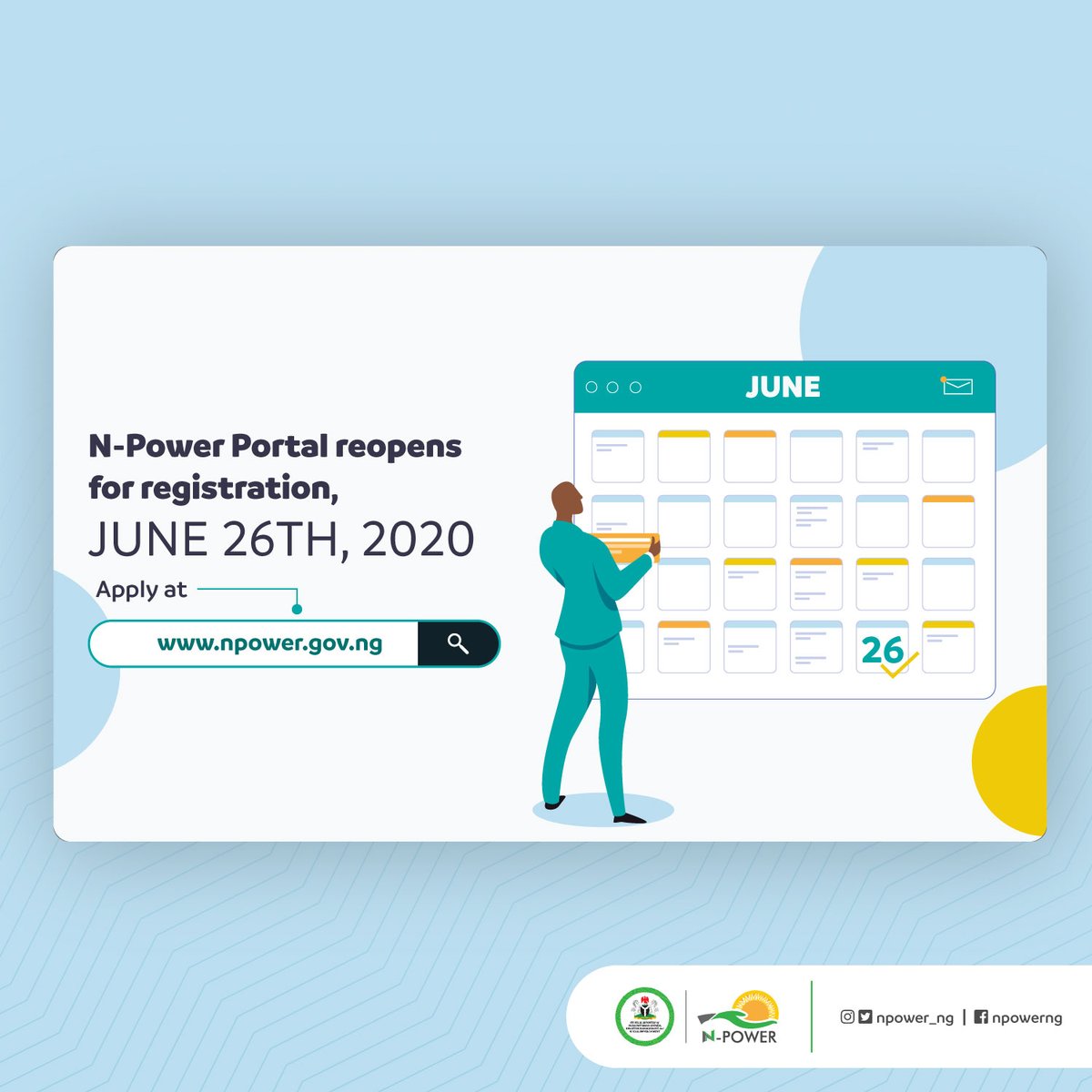 June 26th. That is the date. June 26th is when the portal will reopen for registration. Remember that the design of the programme has been altered for greater efficiency. Stay tuned to our VERIFIED social media handles for details. #NPowerNG