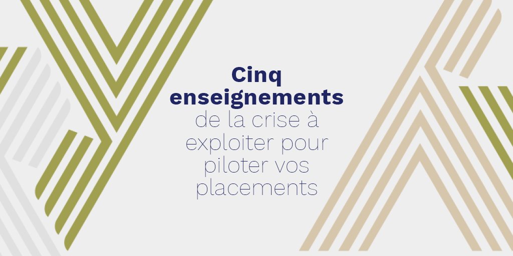 Notre responsable de gestion <a href="/alexisnaacke/">Naacke Alexis</a> partage non pas un, ni deux, mais 5⃣ enseignements à tirer de la crise pour piloter vos placements : bit.ly/2AzvGZa 

#Crise #Investissements #Economie #Placements