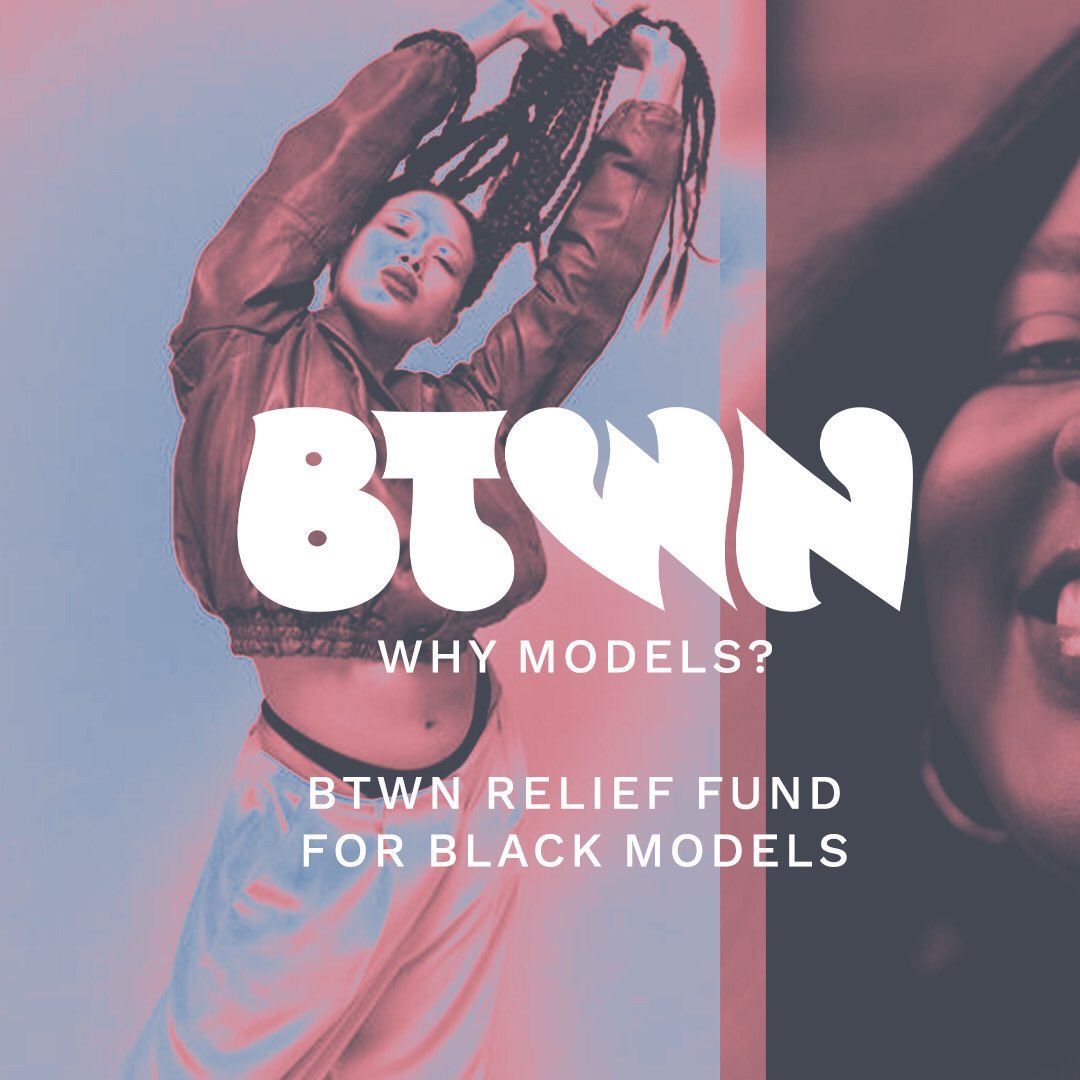 thebtwndotcom's tweet photo. BTWN RELIEF FUND FOR BLACK MODELS 🤍 Please donate and share if you are able! https://t.co/dmvhDgUJuC https://t.co/giba7tHTk7