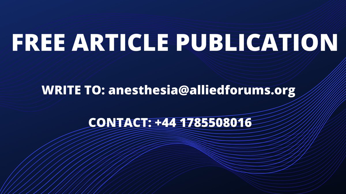 2020_Anesthesia's tweet image. Free Article publication!
For more Information Contact: anesthesia@alliedforums.org
#article #publication