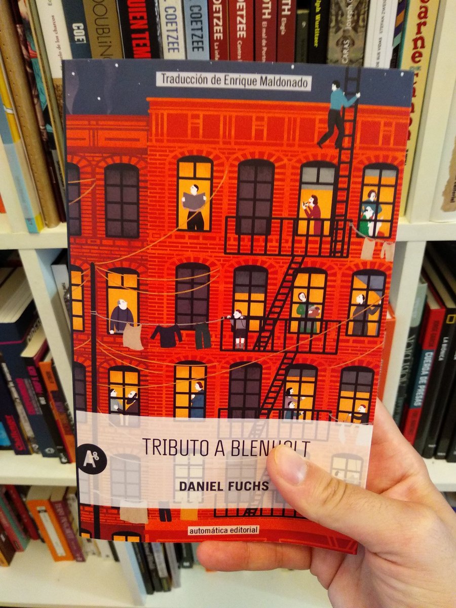 valenzuelismos's tweet photo. En @AutomaticaEdit saben de mi devoción por Daniel Fuchs desde que le descubrí con 'Historias de Hollywood' (@galloediciones) y han tenido el detallazo de enviarme 'Tributo a Blenholt', un relato sobre la vida en el Williamsburg neoyorquino de los 30. Traduce Enrique Maldonado. https://t.co/tX8jkxNaGT