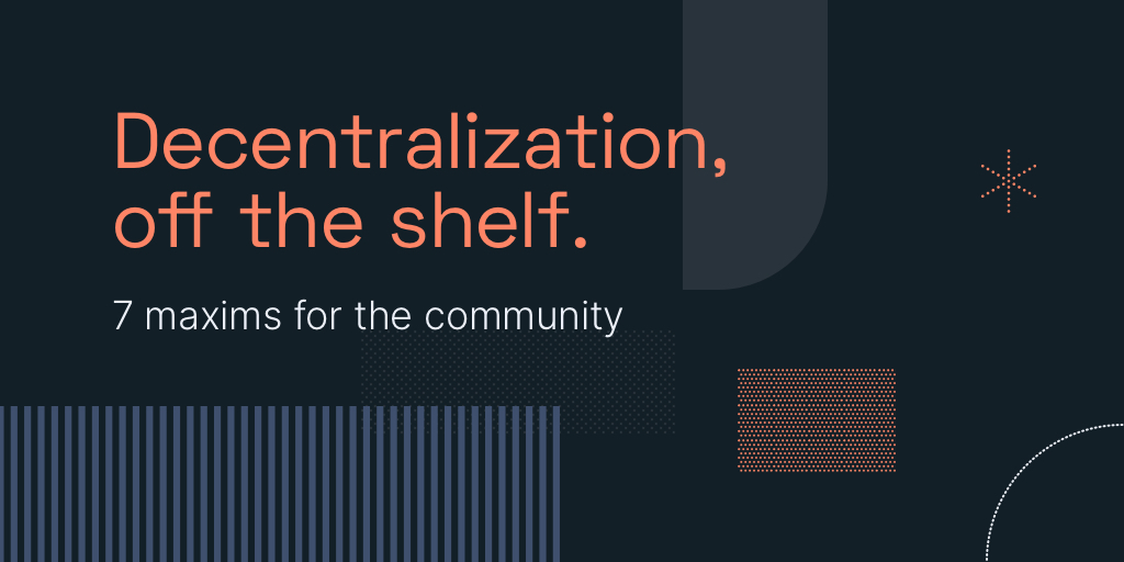 sprblm_'s tweet image. Thoughts on our 7 maxims for decentralization? Join the conversation with #decentpatterns