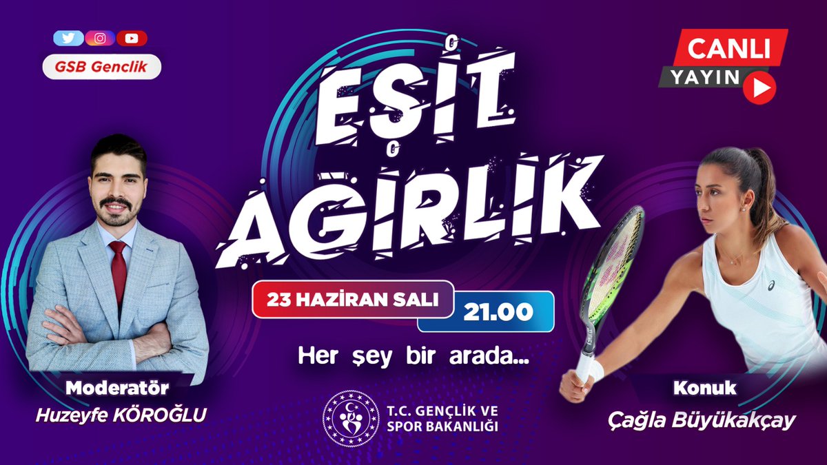Spordan sanata, sağlıktan teknolojiye hayata dair birçok şeyin konuşulduğu #EşitAğırlık devam ediyor.

Sosyal medya hesaplarımızdan canlı yayınlanan #EşitAğırlık'ta haftanın konuğu Milli Tenisçimiz Çağla Büyükakçay.

🗒️ 23 Haziran Salı
⏱️ Saat 21.00👇🏻
instagram.com/gsbgenclik