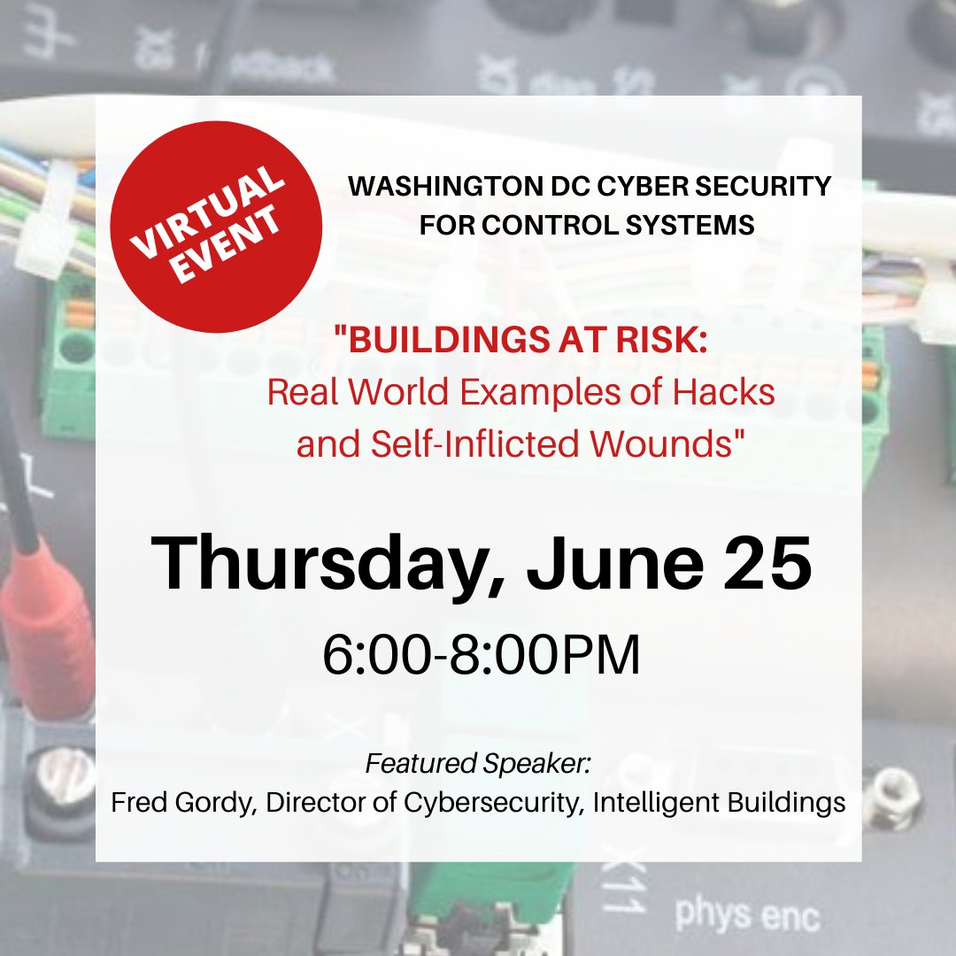 IntelligentBldg's tweet photo. The Washington, D.C. Chapter of @cs2ai is hosting a #virtual event on June 25 from 6-8PM. Fred Gordy, our director of #cybersecurity, will present Buildings at Risk, Real World Examples of Hacks and Self-Inflicted Wounds. #smartbuildings Sign up today: https://t.co/4reOvzfK1f https://t.co/DXqLBXaUWp