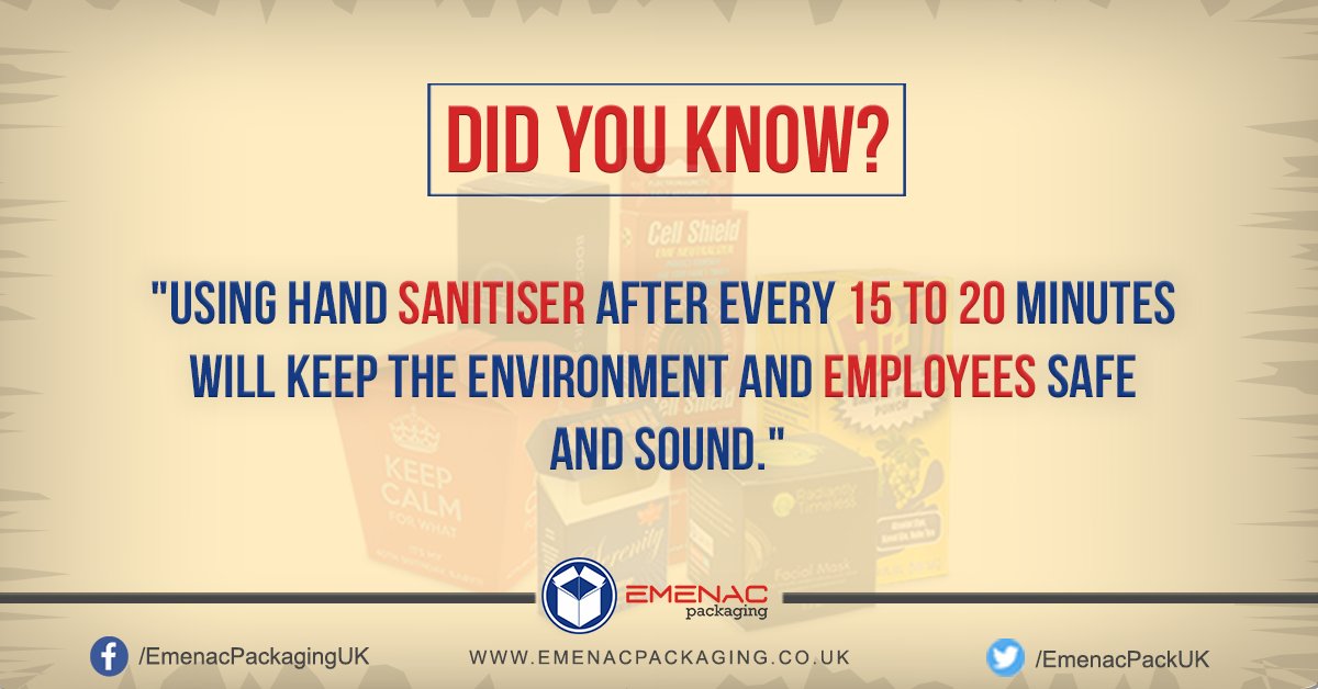 EmenacPackUK's tweet photo. #DidyouKnow? "Using hand sanitiser after every 15 to 20 minutes will keep the environment and employees safe and sound." 

#customprintedboxes #custompackaging #customboxes #customboxpackaging #EmenacPackagingUK https://t.co/PE4b0Vbli4