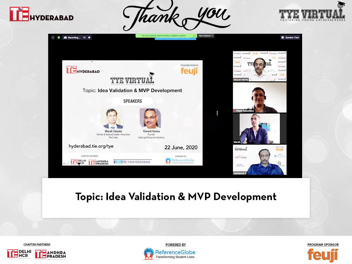 TiEHyderabad's tweet photo. #TYEVirtual Day-7 Sessions
Topic - #IdeaValidation &amp; #MVPDevelopment
Thank you for your #time and appreciate your #contribution.
@viiveckverma , #UpSurgeEnterprise Solutions  &amp; Murali Talasila, Partner &amp; National Leader- Innovation
@PwC India https://t.co/ctB5DeTqer