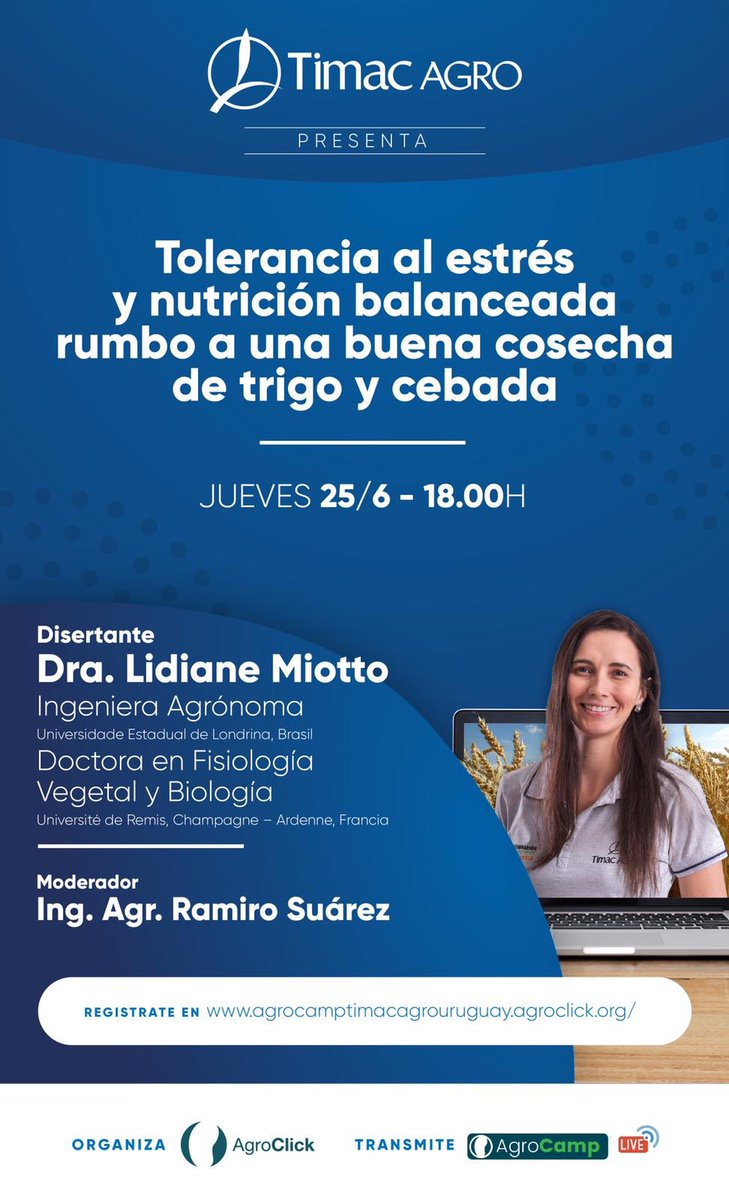Continuando con los encuentros, Timac AGRO Uruguay los invita el próximo jueves 25/6, a su primer webinar a cargo de la Dra. Lidiane Miotto:
“Tolerancia al estrés y nutrición balanceada rumbo a una buena cosecha de trigo y cebada”.
Inscripciones sin costo.