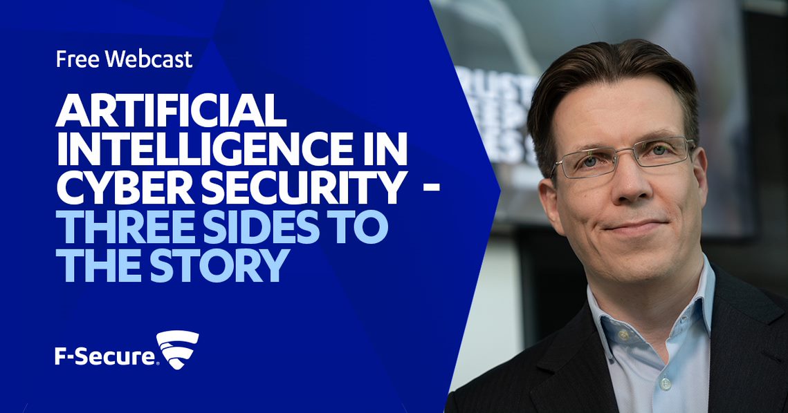 See beyond the #AI hype. 
​
Watch our free webcast "Artificial Intelligence in Cyber Security - 3 Sides to the Story" with <a href="/MattiAksela/">Matti Aksela</a> of our Artificial Intelligence Center of Excellence.​
​
July 2. 14:00 BST | 16:00 EEST ​
​
No registration needed. ​
​
f-secure.com/en/about-us/li…