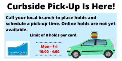 Today is the day! Curbside pick-up at your local library. Call your local branch to place a hold and pick-up time. chathamnc.org/Home/Component…
