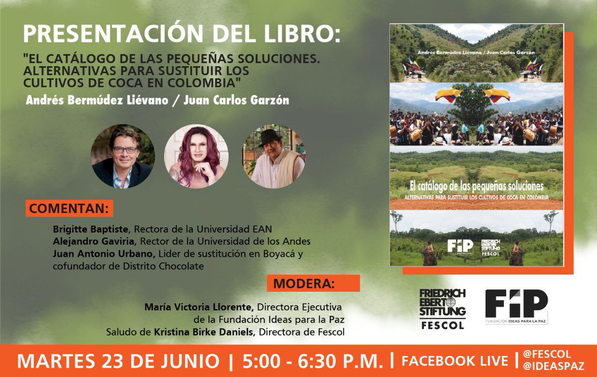 fundacionFESCOL's tweet photo. PRESENTACIÓN DEL LIBRO||

“El catálogo de las pequeñas soluciones: alternativas para sustituir los cultivos de coca en Colombia” escrito por @bermudezlievano y @JCGarzonVergara de @ideaspaz. 

Comentarán @Brigittelgb, @agaviriau y Juan Urbano. 

🔴MAÑANA #FacebookLive 5:00pm https://t.co/iW15NJhLTh