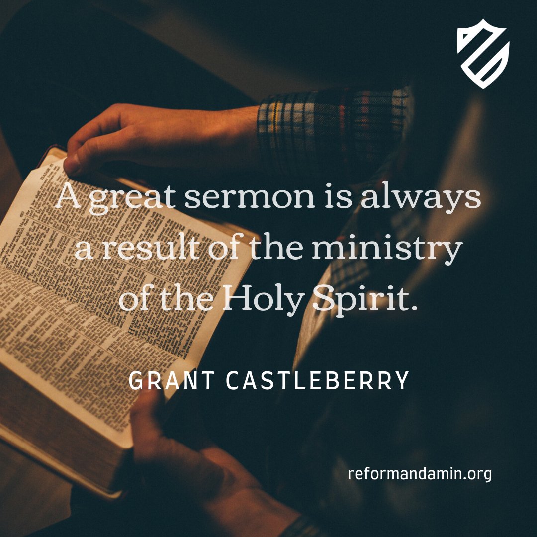 ReformandaMin's tweet image. "A great sermon is always the result of the work of the Holy Spirit."

Read more from @grcastleberry here: reformandamin.org/articles1/2019…