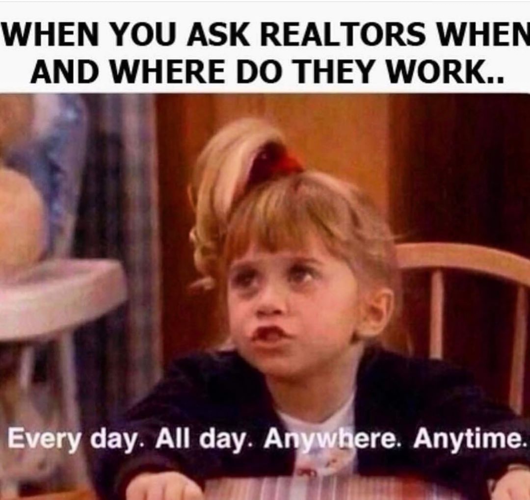 It’s #mememonday so let’s get to it! Who else can relate to this 🙋🏼‍♂️

📸 credit to @therioloteam

#adayinthelifeofarealtor #agentmarketing #realtorproblems  #realestatesales #realestateteam #realtor #realtorhumor #memes #dailymeme #realtormemes #realestatememes #realtordad