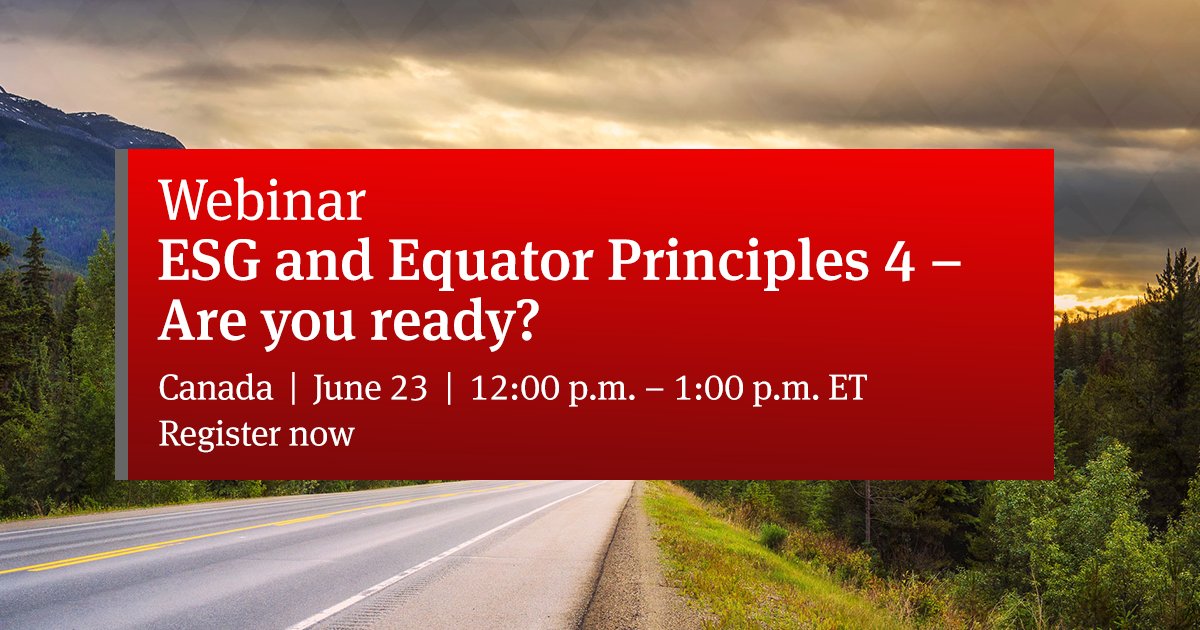 NLawGlobal's tweet image. Webinar | Canada | As counsel for the #EquatorPrinciples Association, our lawyers are uniquely positioned to guide your business through #EP4 and the associated #sustainability and #ESG implications, to be ready for its October 1 implementation. ow.ly/QJ4L50AeFLs