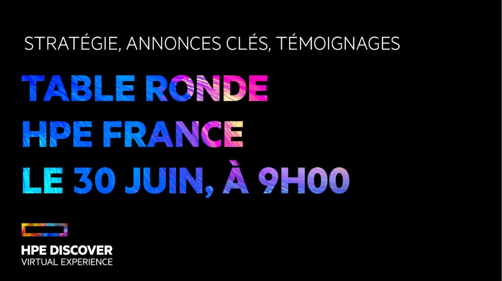 Dans le cadre de notre évènement HPE Discover Virtual Experience, nous avons le plaisir de vous inviter à un rendez-vous 100 % français. Rejoignez-nous le 30 juin pour revivre les temps forts de #HPEDiscover 2020 aux côtés de nos équipes : hpe.to/6016Gzvb6