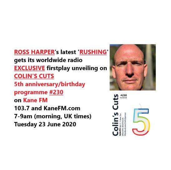 ColinsCuts's tweet photo. #EXCLUSIVE
#RossHarper
'#Rushing'
gets its worldwide #radio firstplay unveiling on
#COLINSCUTS programme #230
on
@KaneFM #103point7+https://t.co/ouXYaUB7gH
7-9am (yes, morning! UK times)
Tuesday 23 June 2020
#DiscoverAndRemember @rossharperxyz
#225 via https://t.co/GDQF4Qs5wM https://t.co/qMV7JnxTwe