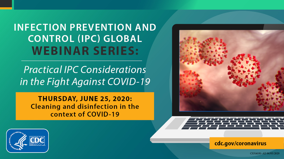 CDCGlobal's tweet photo. Healthcare workers: Join @CDCgov on 6/25 Thursday at 8am EDT for the latest #COVID19 Infection and Prevention Control Global webinar series. This week’s topic is “Cleaning and disinfection in the context of COVID-19.” Register here: https://t.co/rjPiKYpSHG https://t.co/SxTPVvVH8B